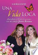 Una Vida Loca
