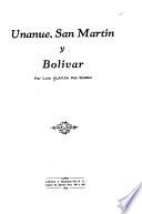 Unanúe, San Martín y Bolívar