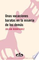 Unas vacaciones baratas en la miseria de los demás