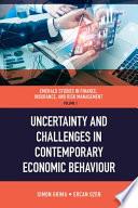 Uncertainty and Challenges in Contemporary Economic Behaviour