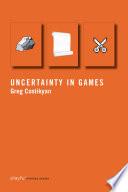 Uncertainty in Games