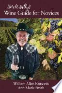 Uncle Billy's Wine Guide for Novices