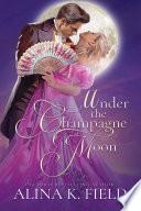 Under the Champagne Moon