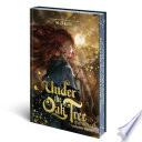 Under the Oak Tree: Volume 3 (The Novel)