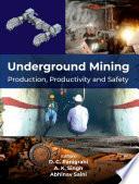 Underground Mining: Production, Productivity and Safety