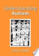 Understanding Autism