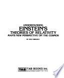 Understanding Einstein's Theories of Relativity