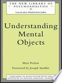Understanding Mental Objects
