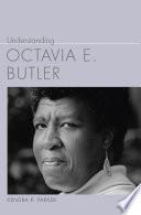 Understanding Octavia E. Butler