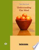 Understanding Our Mind