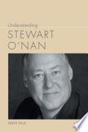 Understanding Stewart O'Nan