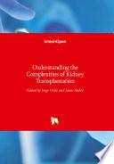 Understanding the Complexities of Kidney Transplantation