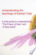 Understanding The Teachings of Eckhart Tolle