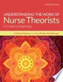 Understanding the Work of Nurse Theorists