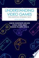 Understanding Video Games
