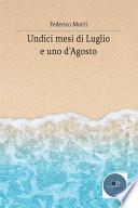 Undici mesi di luglio e uno d’agosto