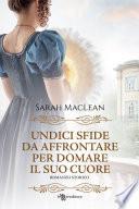 Undici sfide da affrontare per domare il suo cuore
