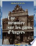 Une mémoire sur les gares d'Angers