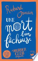 Une mort bien fâcheuse