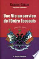 Une Vie au service de l'Ordre Ecossais
