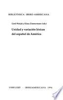 Unidad y variación léxicas del español de América