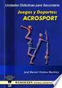 Unidades didácticas para Secundaria. Juegos y deportes de Acrosport