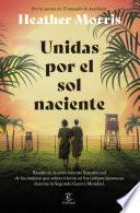 Unidas por el sol naciente