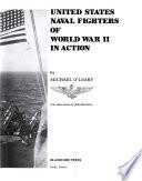 United States Naval Fighters of World War II in Action