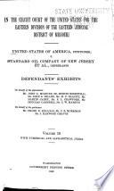United States of America, Petitioner, V. Standard Oil Company of New Jersey Et Al., Defendants ...: Defendant's exhibits & index