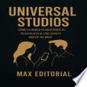 Universal Studios: Cómo la marca ha mantenido su relevancia en el cine durante más de 100 años