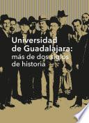 Universidad de Guadalajara: más de dos siglos de historia