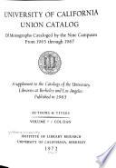 University of California Union Catalog of Monographs Cataloged by the Nine Campuses from 1963 Through 1967: Authors & titles