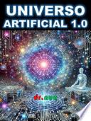 UNIVERSO ARTIFICIAL 1.0