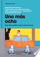 Uno más ocho