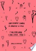Uno siempre cambia al amor de su vida - Edición Especial