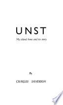 Unst: My Island Home and Its Story