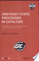 Unsteady State Processes in Catalysis