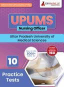 UPUMS Nursing Officer Exam Book 2024 (English Edition) | Uttar Pradesh University of Medical Sciences - 10 Full Length Mock Tests