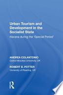 Urban Tourism and Development in the Socialist State