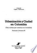 Urbanización y ciudad en Colombia