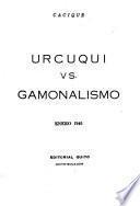 Urcuquí vs. Gamonalismo