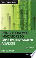 Using Economic Indicators to Improve Investment Analysis