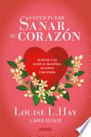 Usted puede sanar su corazón