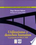 Utilitarismo y derechos humanos: la propuesta de John Stuart Mill