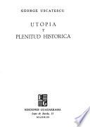 Utopía y plenitud histórica