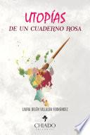 Utopías de un cuaderno rosa