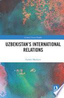Uzbekistan’s International Relations