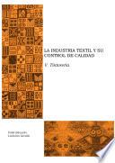 V. La industria textil y su control de calidad. Tintoreria