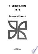 V [Quinto] censo ejidal, 1970--resumen especial