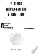 V [Quintos] censos agrícola-ganadero y ejidal, 1970